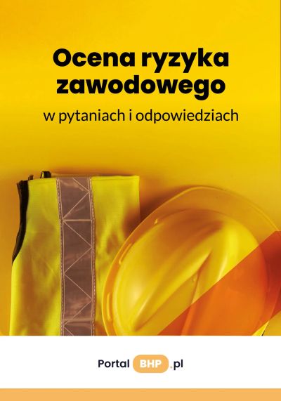 Ocena ryzyka zawodowego w pytaniach i odpowiedziach