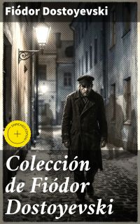 Colección de Fiódor Dostoyevski