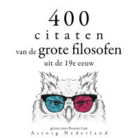 400 citaten van de grote filosofen uit de 19e eeuw