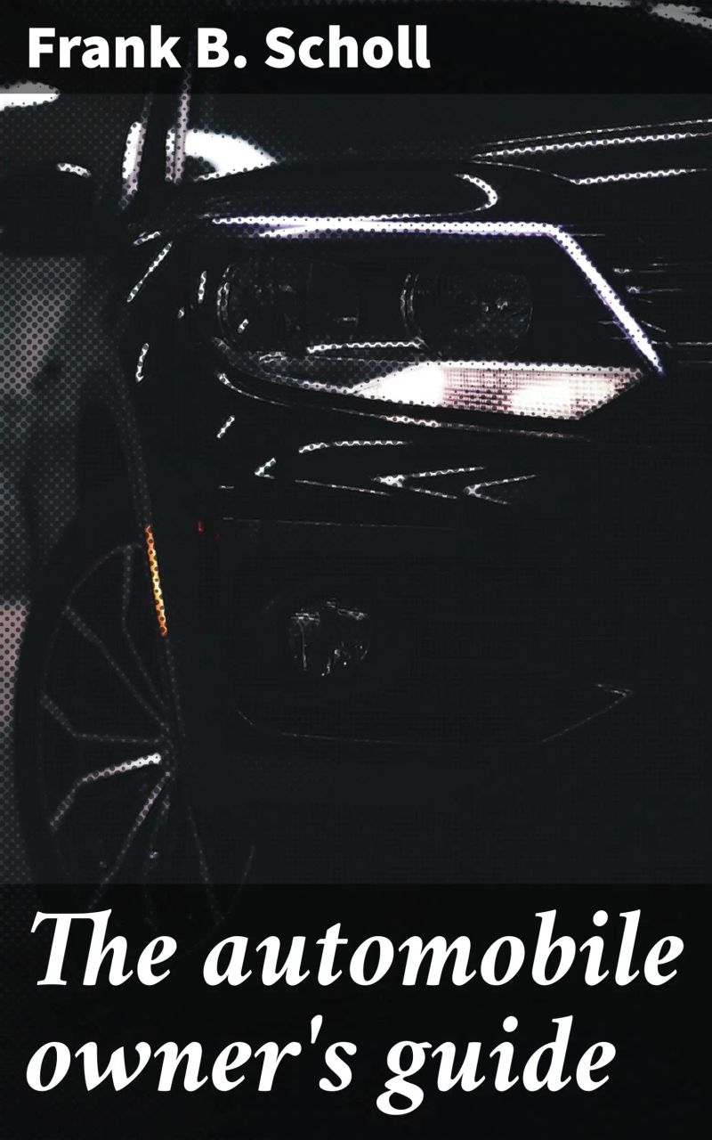The automobile owner's guide
