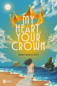 My Heart, Your Crown