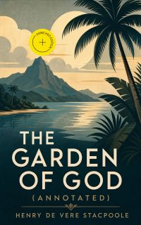 The Garden of God (Annotated)