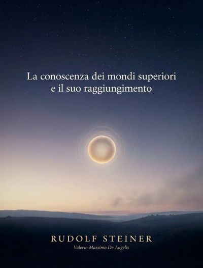 La conoscenza dei mondi superiori e il suo raggiungimento