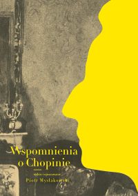 Wspomnienia o Chopinie. Część 1