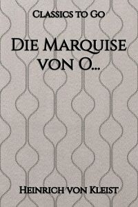 Kleist: Die Marquise von O... / 1