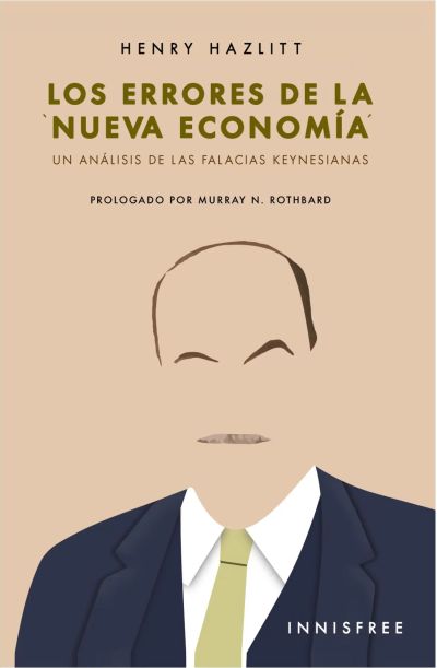 Los errores de la nueva economía: un análisis de las falacias keynesianas