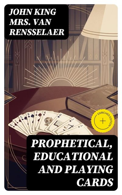 Prophetical, Educational and Playing Cards