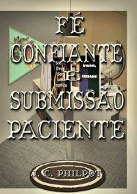 Fé Confiante E Submissão Paciente