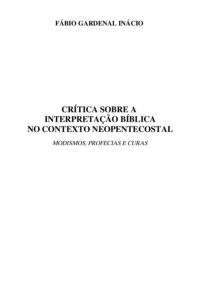 Crítica Sobre  A Interpretação Bíblica No Contexto Neopentecostal