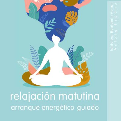 Relajación matutina Arranque energético guiado