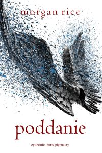 Poddanie (Życzenie, Tom piętnasty)