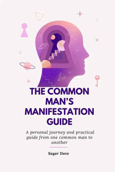 The Common Man's Manifestation Guide