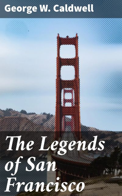 The Legends of San Francisco
