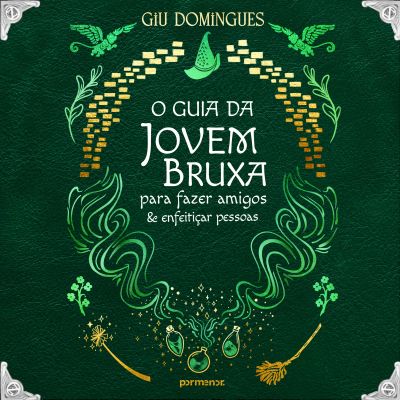 O guia da jovem bruxa para fazer amigos e enfeitiçar pessoas