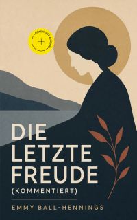 Die letzte Freude (Kommentiert)