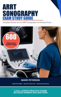 ARRT Sonography Exam Study Guide