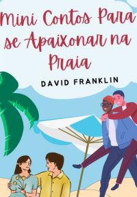 Mini Contos Para Se Apaixonar Na Praia