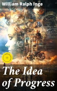 The Idea of Progress