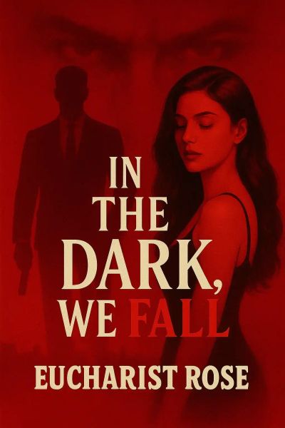 In The Dark, We Fall
