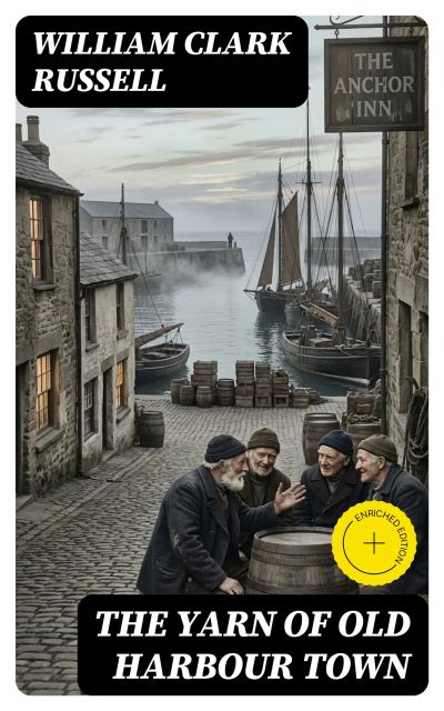 The Yarn of Old Harbour Town