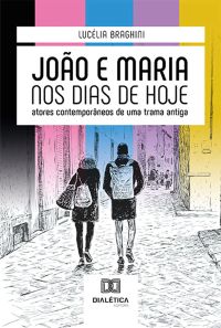 João e Maria nos dias de hoje