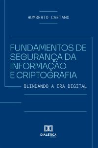 Fundamentos de Segurança da Informação e Criptografia