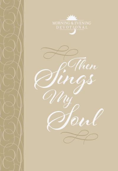 Then Sings My Soul