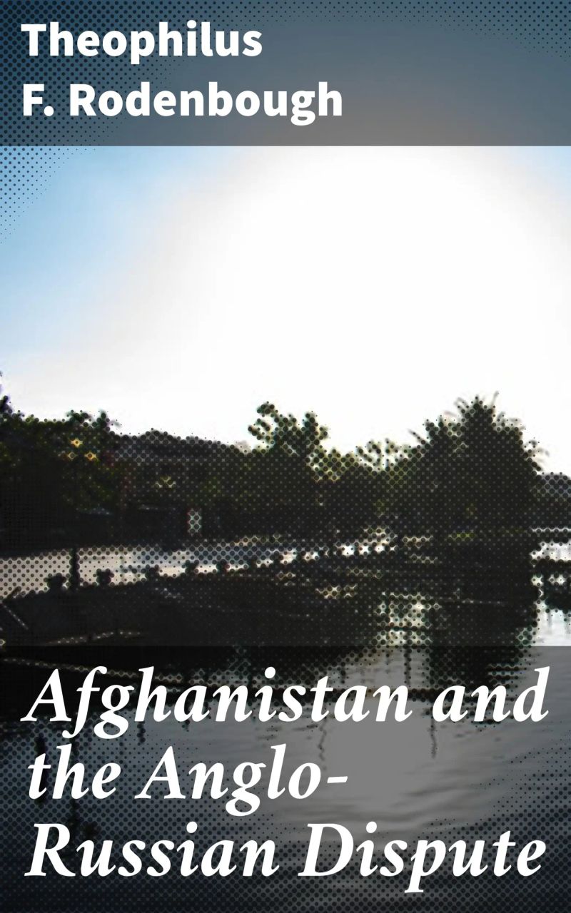 Afghanistan and the Anglo-Russian Dispute