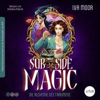 Sub Side Magic – Die Alchemie des Träumens