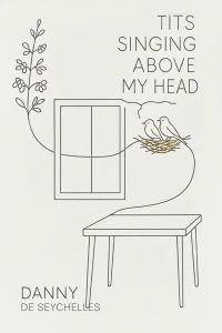 Tits Singing Above My Head