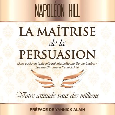 La Maîtrise de La persuasion