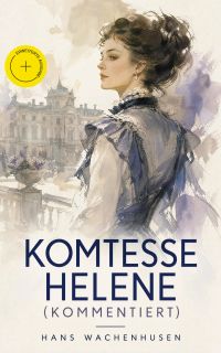 Komtesse Helene (Kommentiert)