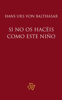 Si no os hacéis como este Niño