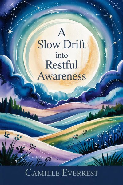 A Slow Drift Into Restful Awareness
