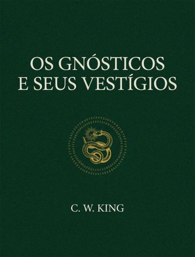 Os Gnósticos e Seus Vestígios