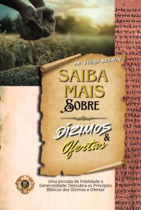 Saiba Mais Sobre Dízimos E Ofertas