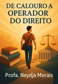 De Calouro A Operador Do Direito