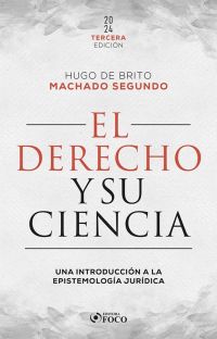 El Derecho y su Ciencia
