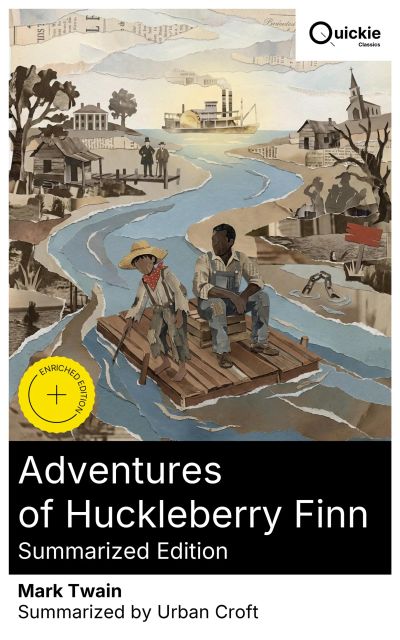 Adventures of Huckleberry Finn (Summarized Edition)