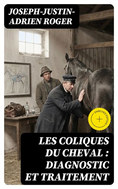 Les coliques du cheval : diagnostic et traitement