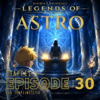 ASTRO S1 - Episode 30 - Der Tempelmeister
