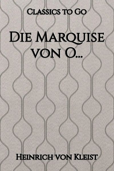 Kleist: Die Marquise von O... / 1