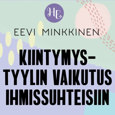 Kiintymystyylin vaikutus suhteisiin