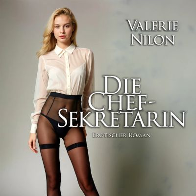 Die Chefsekretärin | Erotischer Roman