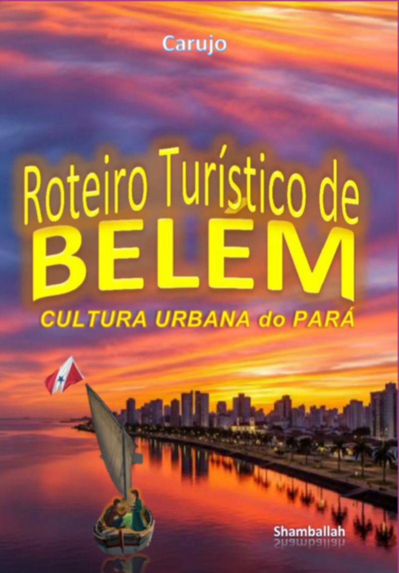 Belém - Roteiro Turístico