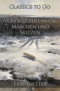 Volkserzählungen, Märchen und Skizzen