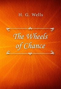 The Wheels of Chance