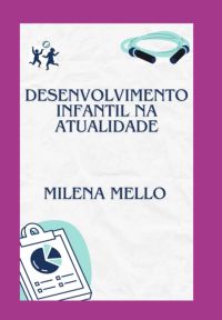 Desenvolvimento Infantil Na Atualidade