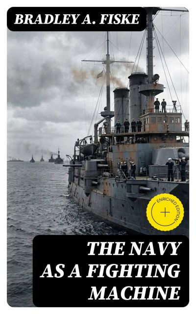 The Navy as a Fighting Machine