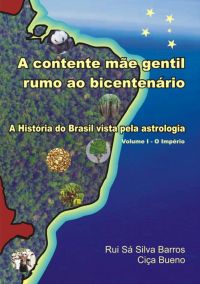 A Contente Mãe Gentil Rumo Ao Bicentenário